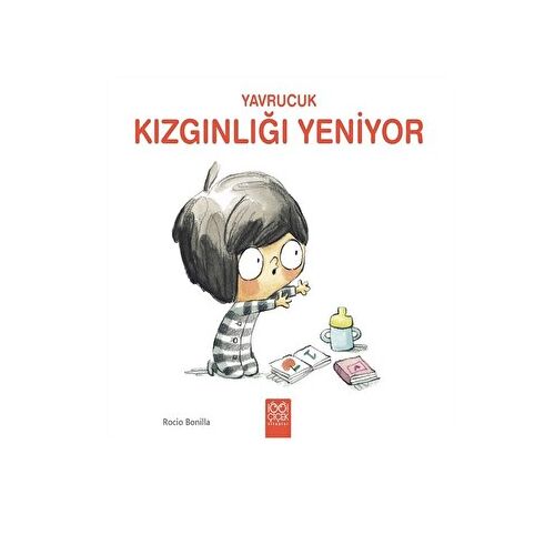 Yavrucuk - Kızgınlığı Yeniyor - Rocio Bonilla - 1001 Çiçek Kitaplar