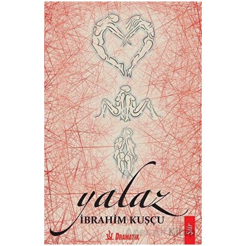 Yalaz - İbrahim Kuşçu - Dramatik Yayınları