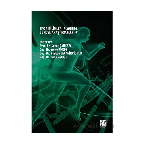 Spor Bilimleri Alanında Güncel Araştırmalar - V - Kolektif - Gazi Kitabevi