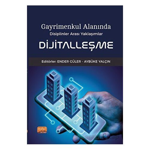 Gayrimenkul Alanında Disiplinler Arası Yaklaşımlar - Dijitalleşme