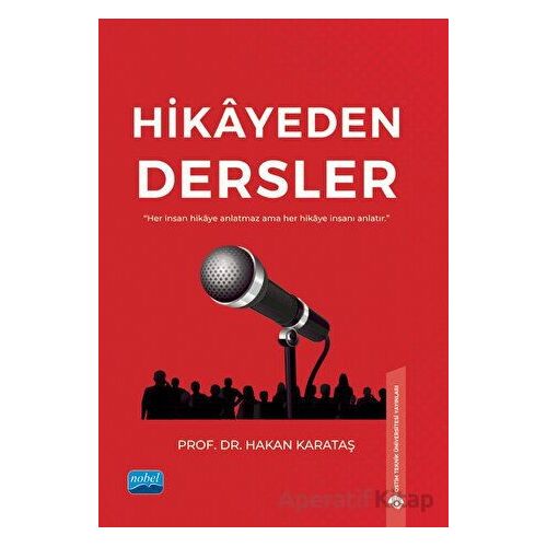 Hikayeden Dersler - Hakan Karataş - Nobel Akademik Yayıncılık