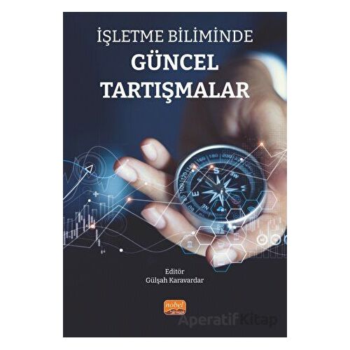 İşletme Biliminde Güncel Tartışmalar - Kolektif - Nobel Bilimsel Eserler