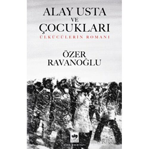 Alay Usta ve Çocukları - Özer Ravanoğlu - Ötüken Neşriyat