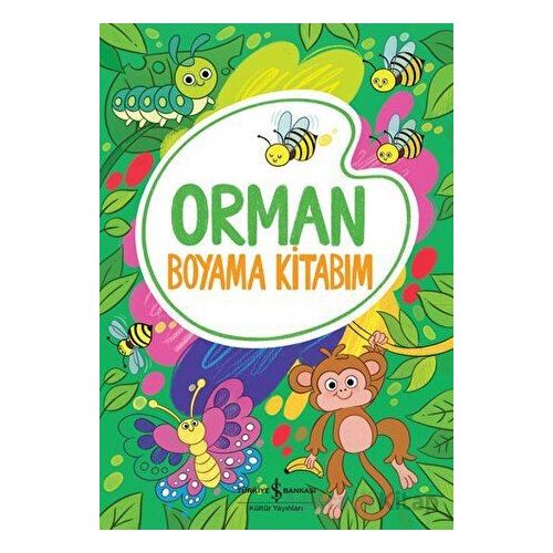 Orman - Boyama Kitabım - Kolektif - İş Bankası Kültür Yayınları