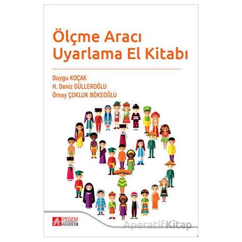 Ölçme Aracı Uyarlama El Kitabı - Ömay Çokluk Bökeoğlu - Pegem Akademi Yayıncılık