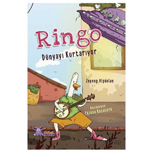 RİNGO Dünyayı Kurtarıyor - Zeynep Alpaslan - Nobel Çocuk