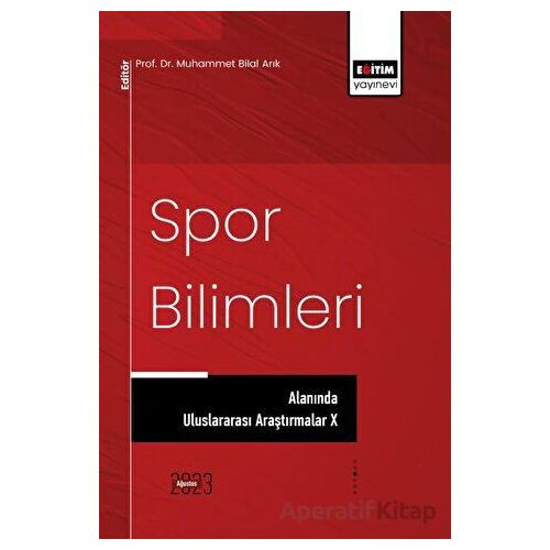 Spor Bilimleri Alanında Uluslararası Araştırmalar X