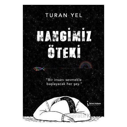 Hangimiz Öteki - Turan Yel - İkinci Adam Yayınları