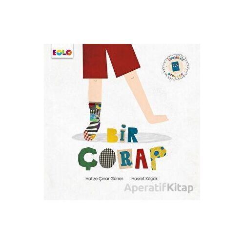 Bir Çorap - Oyunbaz Öyküler - Hafize Çınar Güner - Eolo Yayıncılık