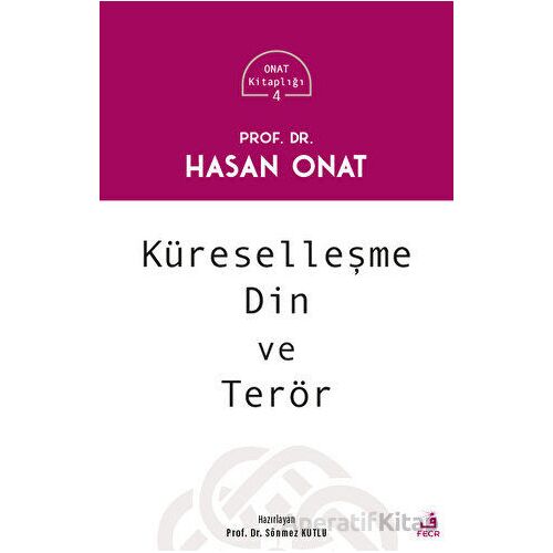 Küreselleşme Din ve Terör - Hasan Onat - Fecr Yayınları