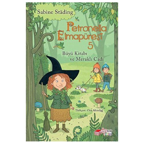Petronella Elmapüresi 5 - Büyü Kitabı ve Meraklı Cadı - Sabine Stading - The Kitap Çocuk