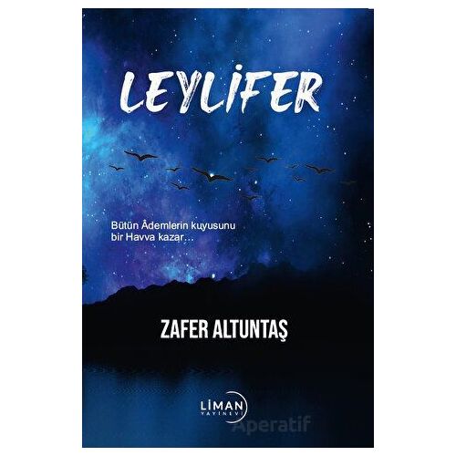 Leylifer - Zafer Altuntaş - Liman Yayınevi