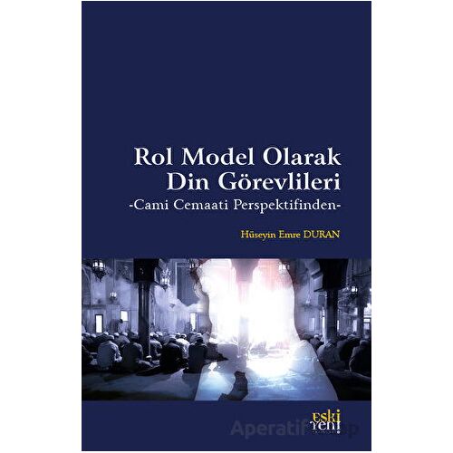 Rol Model Olarak Din Görevlileri - Hüseyin Emre Duran - Eski Yeni Yayınları