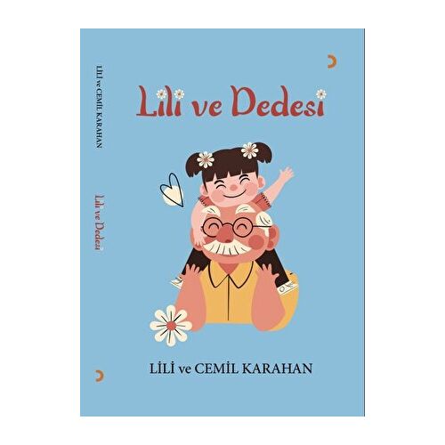 Lili ve Dedesi - Cemil Karahan - Cinius Yayınları
