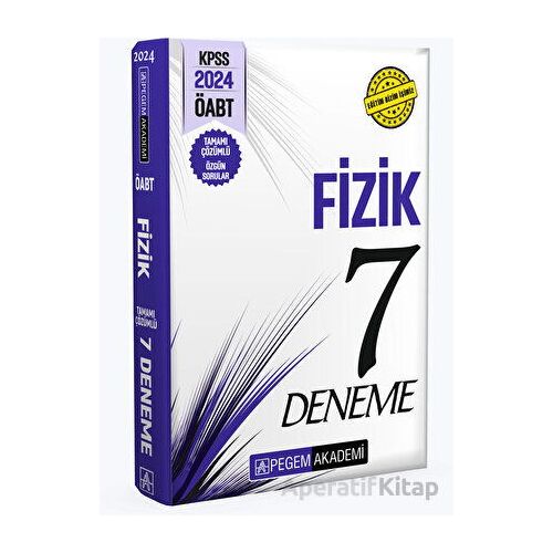 2024 KPSS ÖABT Fizik Öğretmenliği Tamamı Çözümlü 7 Deneme - Kolektif - Pegem Akademi Yayıncılık