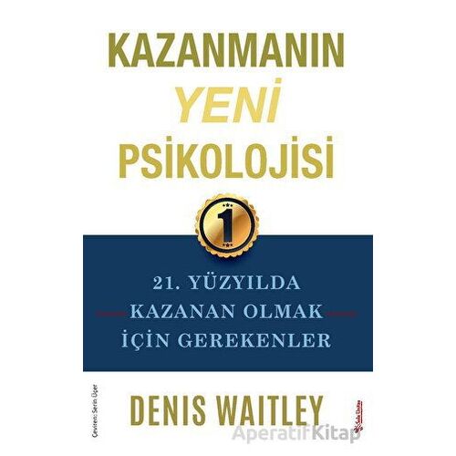 Kazanmanın Yeni Psikolojisi - Denis Waitley - Sola Unitas