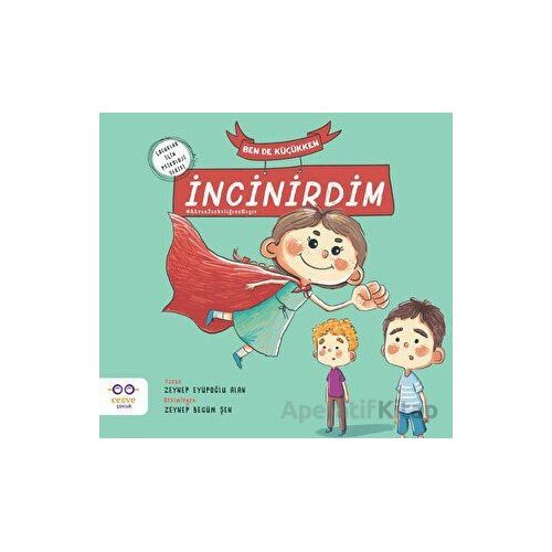 Ben De Küçükken İncinirdim - Zeynep Eyüpoğlu Alan - Cezve Çocuk