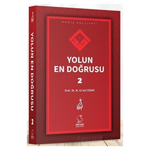 Yolun En Doğrusu - 2 - Mahmud Esad Coşan - Server Yayınları