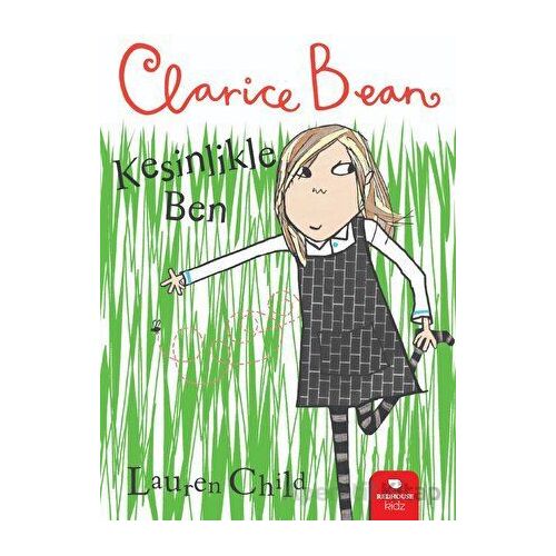 Clarice Bean - Kesinlikle Ben - Lauren Child - Redhouse Kidz Yayınları
