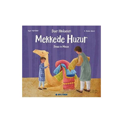 Mekkede Huzur - Ayşe Taşyürek - Multibem Yayınları