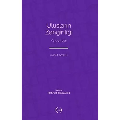 Ulusların Zenginliği 3 - Adam Smith - Islık Yayınları