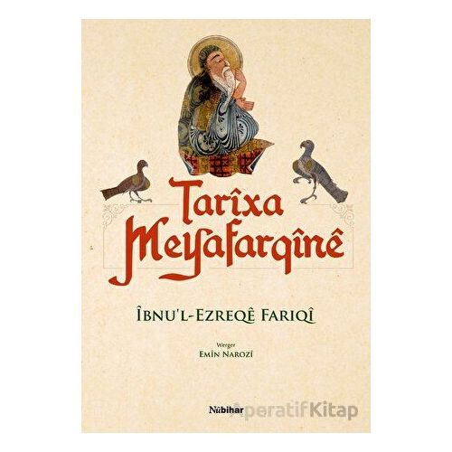 Tarixa Meyafarqine (Özel Baskı) - İbnul-Ezreqe Fariqi - Nubihar Yayınları