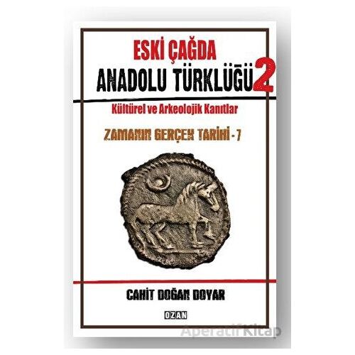 Eski Çağda Anadolu Türklüğü – 2 - Cahit Doğan Doyar - Ozan Yayıncılık