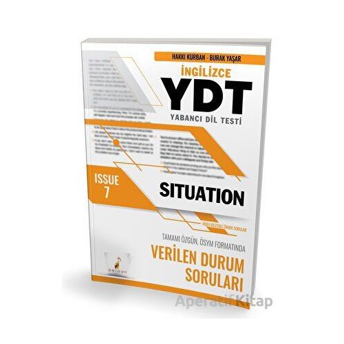 YDT İngilizce Situation Issue 7 - Burak Yaşar - Pelikan Tıp Teknik Yayıncılık