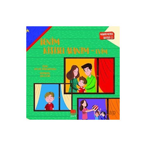 Mahremiyet Serisi 2 - Benim Kişisel Alanım Evim - Irmak Kerimoğlu - Uçan Fil Yayınları