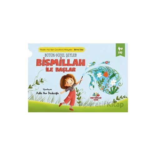Bütün Güzel Şeyler Bismillah İle Başlar - Kolektif - Mevsimler Kitap