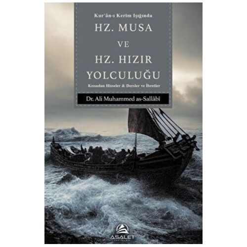 Hz. Musa ve Hz. Hızır Yolculuğu - Ali Muhammed as-Sallabi - Asalet Yayınları