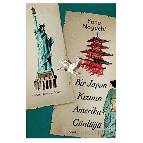 Bir Japon Kızının Amerika Günlüğü - Yone Noguchi - Maya Kitap
