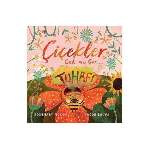Çiçekler Çok mu Çok… Tuhaf! - Rosemary Mosco - Profil Kitap