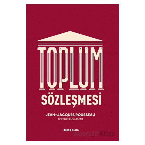 Toplum Sözleşmesi - Jean-Jacques Rousseau - Tefrika Yayınları