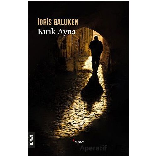 Kırık Ayna - İdris Baluken - Dipnot Yayınları