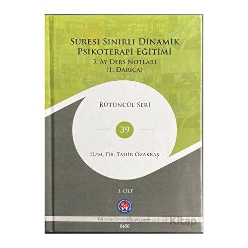 Süresi Sınırlı Dinamik Psikoterapi Eğitimi - 3. Ay Ders Notları