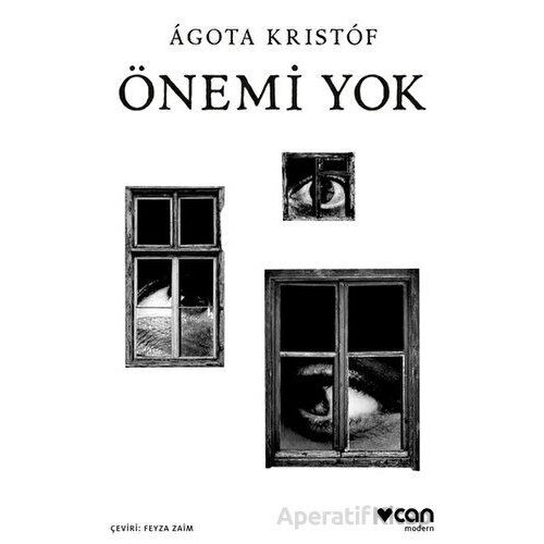Önemi Yok - Agota Kristof - Can Yayınları