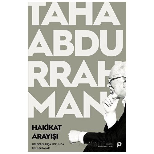 Hakikat Arayışı - Taha Abdurrahman - Pınar Yayınları