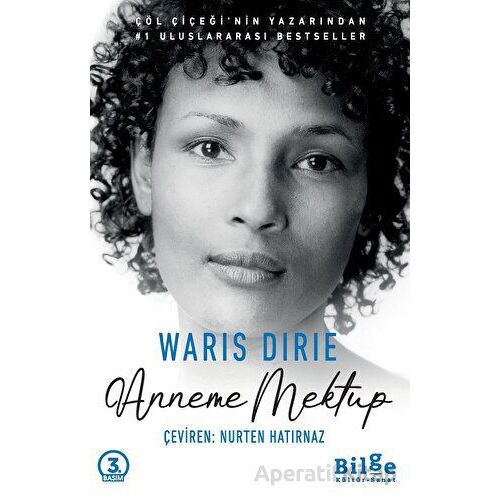 Anneme Mektup - Waris Dirie - Bilge Kültür Sanat