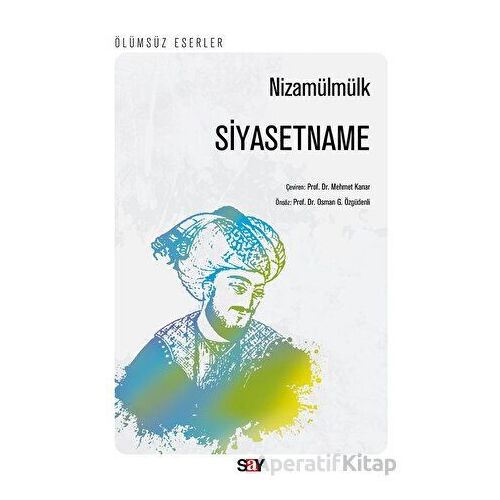 Siyasetname - Nizamülmülk - Say Yayınları