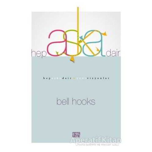 Hep Aşka Dair - Bell Hooks - Nota Bene Yayınları
