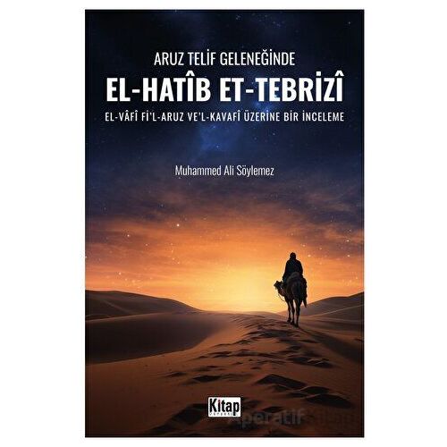 Aruz Telif Geleneğinde El Hatip Et Tebriz - Muhammed Ali Söylemez - Kitap Dünyası Yayınları