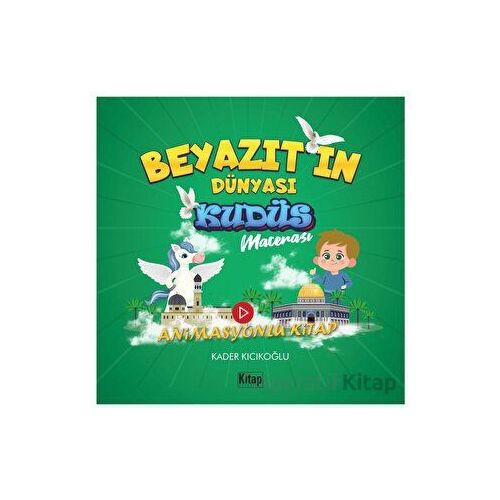 Beyazıtın Dünyası Kudüs Macerası - Kader Kıcıkoğlu - Kitap Dünyası Yayınları