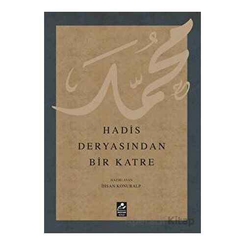Hadis Deryasından Bir Katre - İhsan Konuralp - Mercan Kitap
