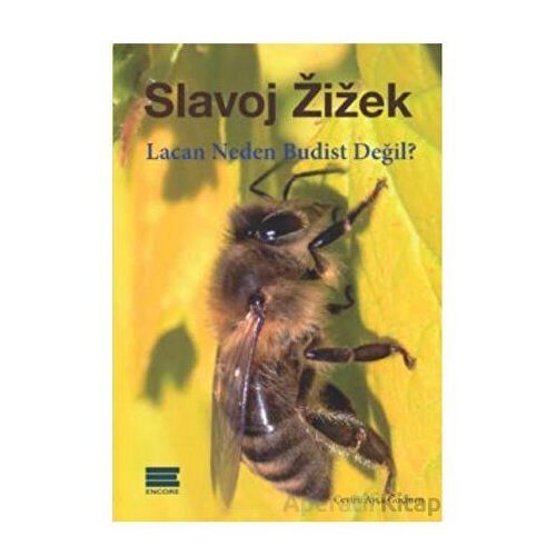 Lacan Neden Budist Değil? - Slavoj Zizek - Encore Yayınları