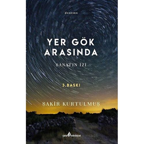 Yer Gök Arasında - Şakir Kurtulmuş - Çıra Yayınları