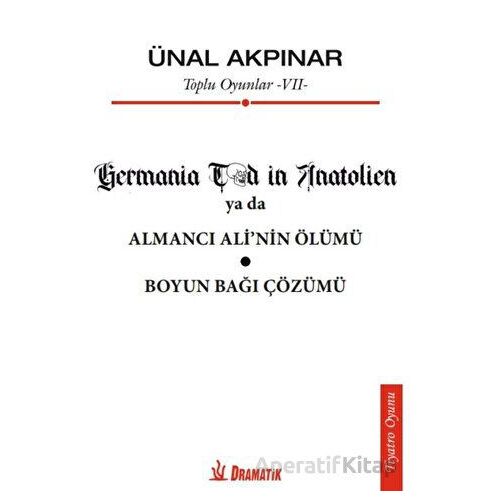 Toplu Oyunlar VII - Ünal Akpınar - Dramatik Yayınları
