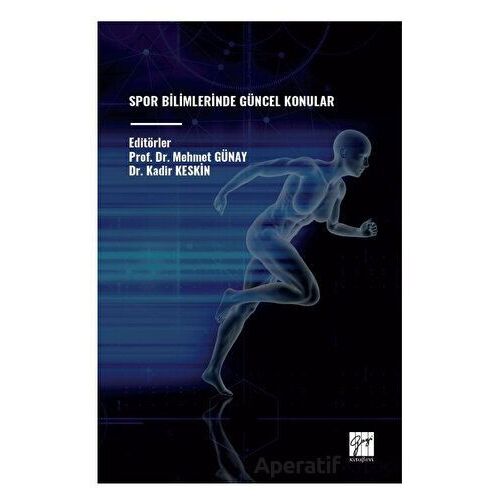 Spor Bilimlerinde Güncel Konular - Kolektif - Gazi Kitabevi