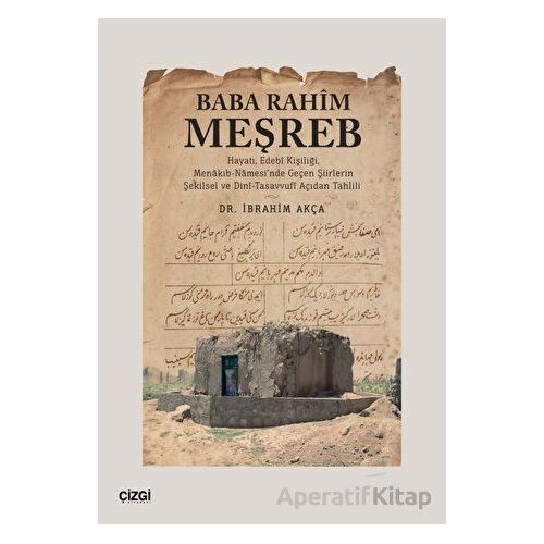 Baba Rahim Meşreb - İbrahim Akça - Çizgi Kitabevi Yayınları