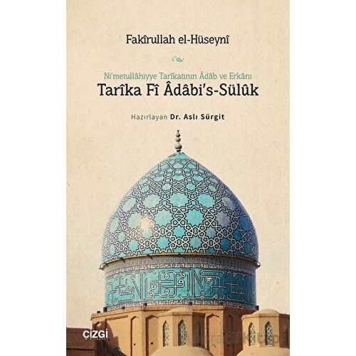 Ni’metullâhiyye Tarıkatının Adab ve Erkânı Tarîka Fi Adabi’s-Süluk